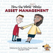 How The World Really Works Asset Managem