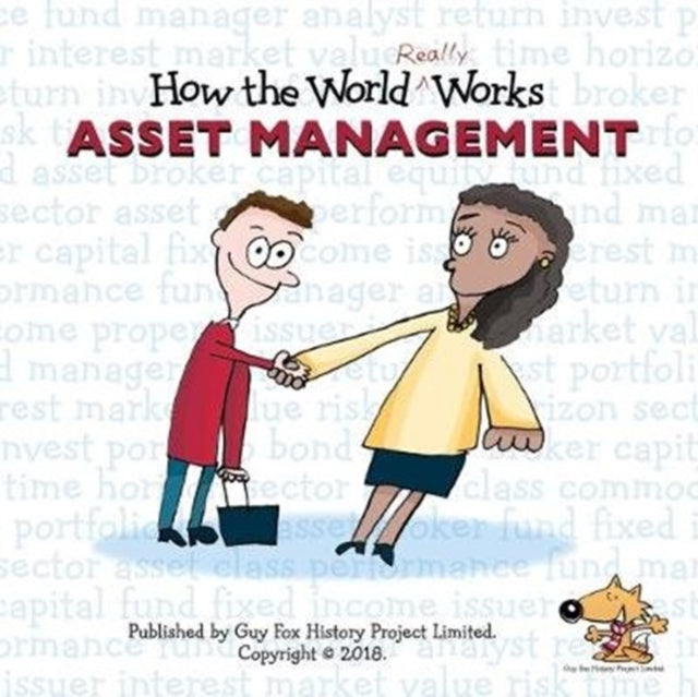 How The World Really Works Asset Managem