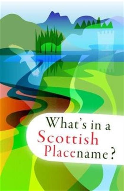 What's In A Scottish Placename