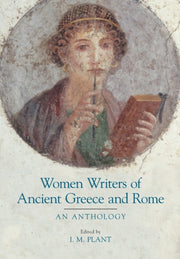 Women Writers Of Ancient Greece & Rome By Plant, Ian