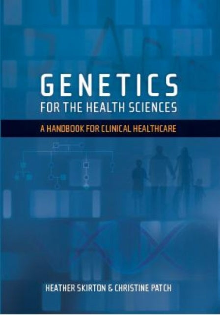 Genetics For The Health Sciences 2