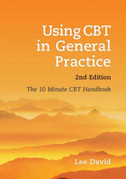 Using Cbt In General Practice 2e