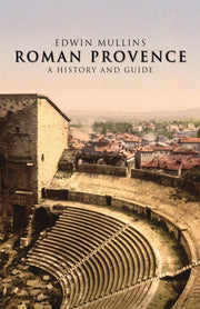 Roman Provence By Mullins