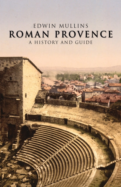 Roman Provence By Mullins