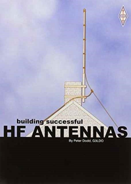 Building Sucessful Hf Antennas