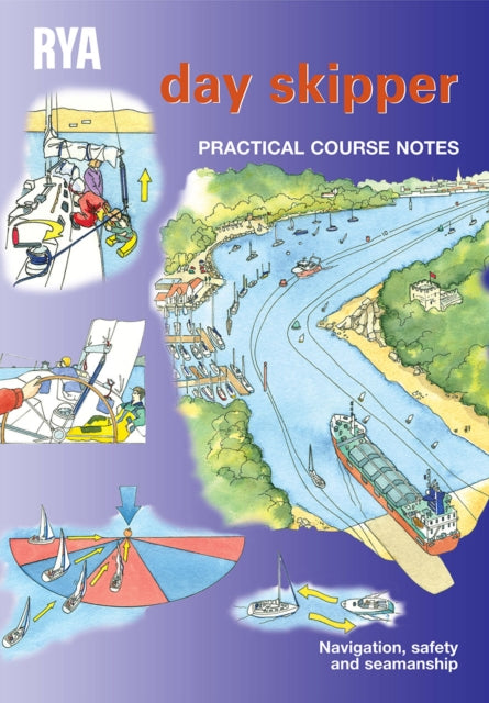 Day Skipper Practical Course Notes