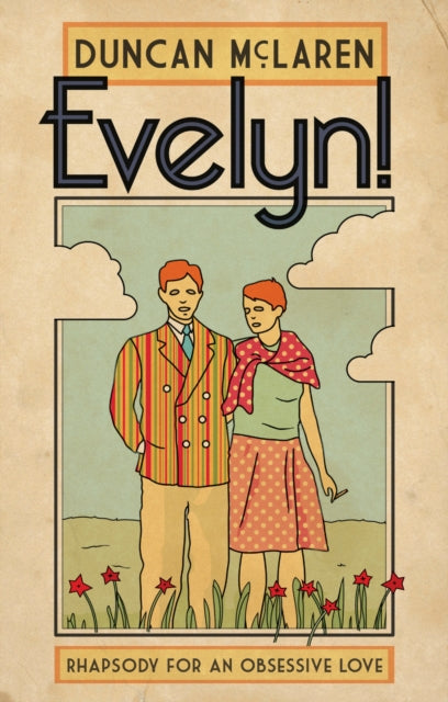 Evelyn Rhapsody For An Obsessive Love
