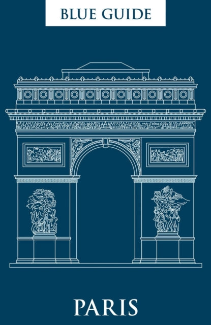 Blue Guide Paris 12th Ed