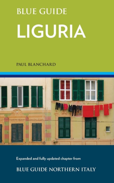 Blue Guide Liguria By Blanchard, Paul
