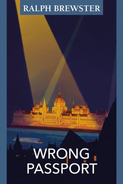Wrong Passport By Ralph Brewster