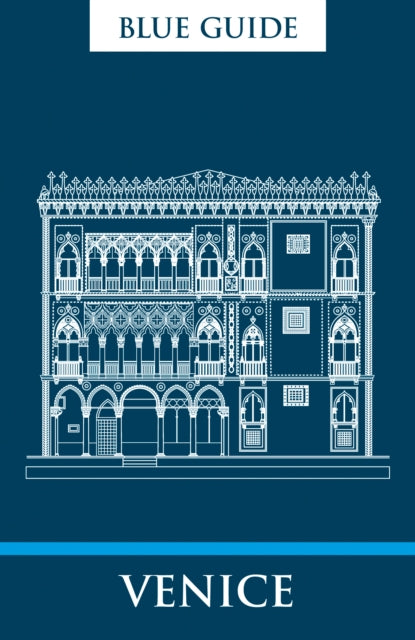Blue Guide Venice 10th Ed