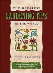 Greatest Gardening Tips In The World