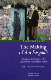 Making Of Am Fasgadh The By Grant, Isabel France