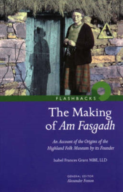 Making Of Am Fasgadh The By Grant, Isabel France