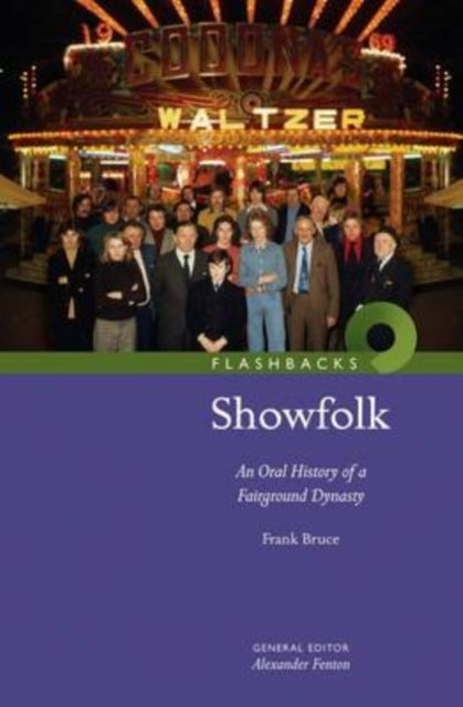 Showfolk An Oral History Of A Scottish
