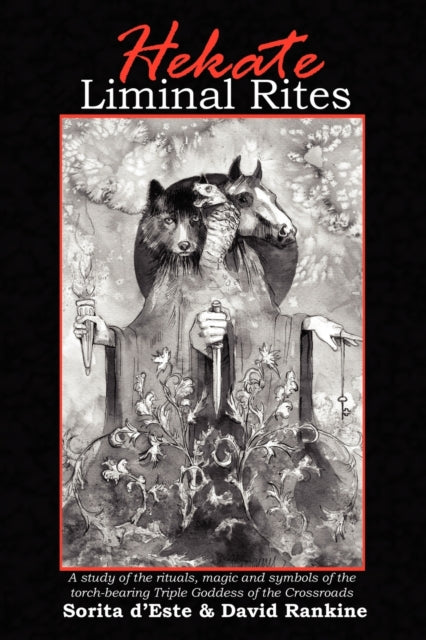 Hekate Liminal Rites: A Study Of The Rit