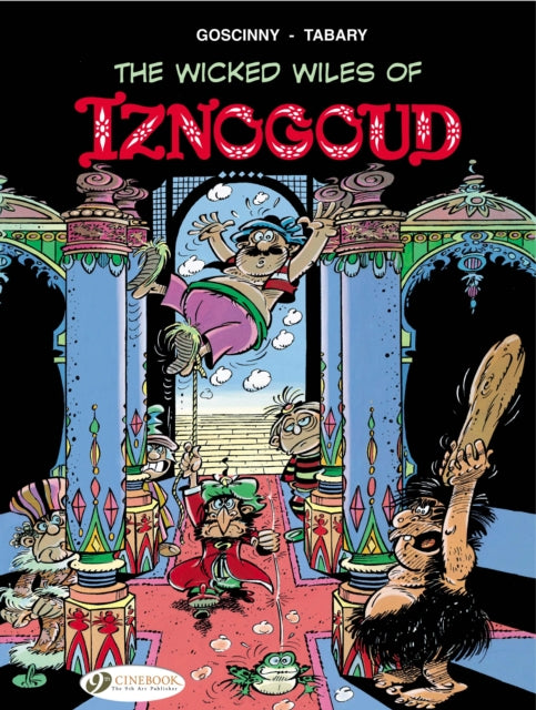 Iznogoud 1 The Wicked Wiles Of Iznogoud
