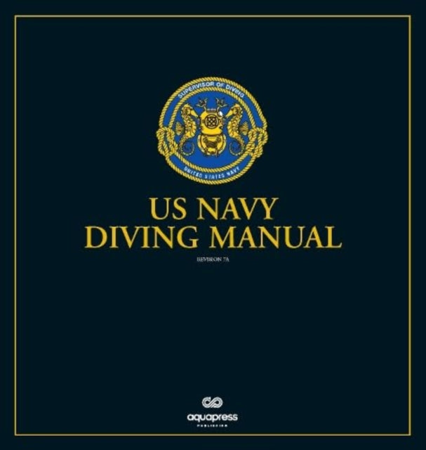Us Navy Diving Manual Rev 7a Looseleaf