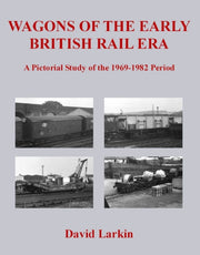 Wagons Of The Final British Railways Era By Larkin, David