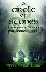 A Circle Of Stones By Laurie, Erynn Rowan