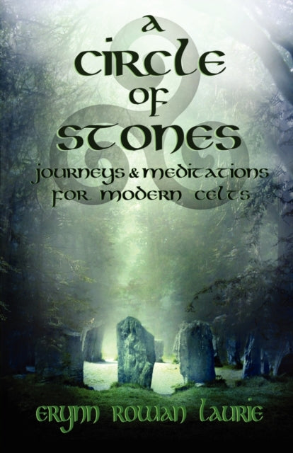 A Circle Of Stones By Laurie, Erynn Rowan