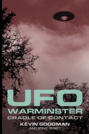 Ufo Warminster: Cradle Of Contact By Goodman, Kevin