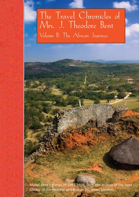 Travel Chronicles Of Mrs J Theodore Bent