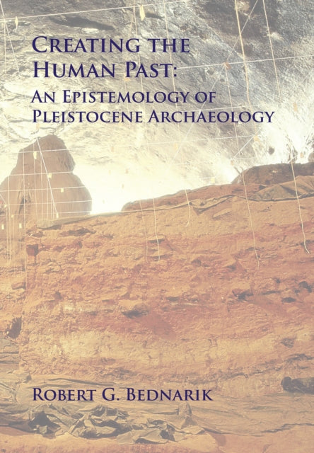 Creating The Human Past