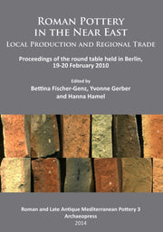 Roman Pottery In The Near East Local Pro By Fischer-genz, Bettin