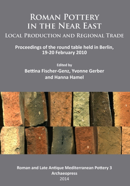 Roman Pottery In The Near East Local Pro By Fischer-genz, Bettin