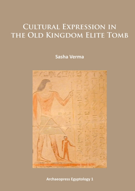 Cultural Expression In The Old Kingdom E
