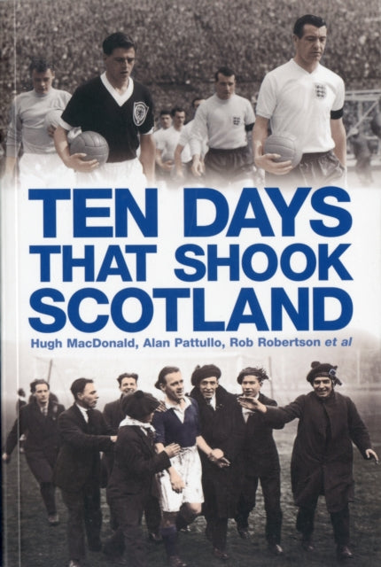 Ten Days That Shook Scotland By Unknown