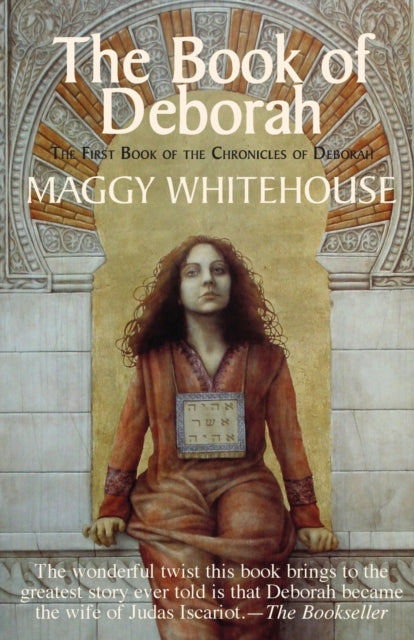 The Book Of Deborah: The First Book Of T By Whitehouse, Maggy