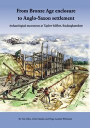 From Bronze Age Enclosure To Saxon Settl