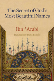 Secret Of Gods Most Beautiful Names The By Beneito, Pablo