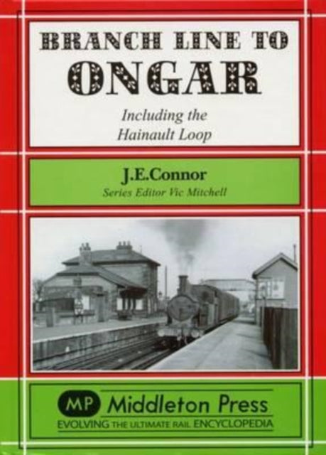 Branch Line To Ongar Including Hainault