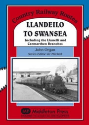 Landeilo To Swansea By Mitchell, Vic (ed)