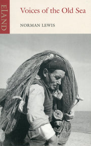 Voices Of The Old Sea By Lewis, Norman