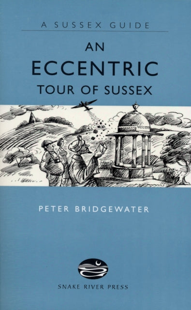 Eccentric Tour Of Sussex