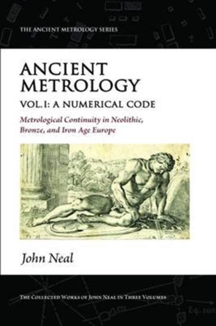 Ancient Metrology Volume 1 A Numerical C