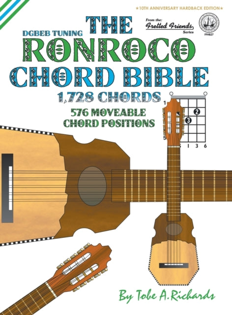 The Ronroco Chord Bible: Dgbeb Tuning 1,