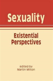Sexuality Existential Perspectives