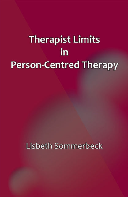 Therapist Limits In Personcentred Practi