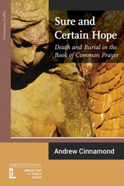 Sure And Certain Hope: Death And Burial By Cinnamond, Andrew