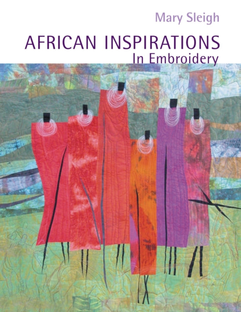 African Inspirations In Embroidery