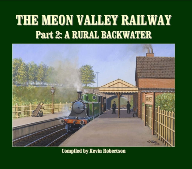Meon Valley Railway 2 A Rural Backwater