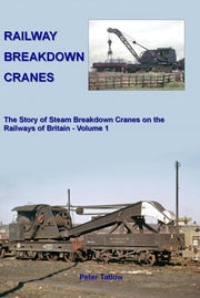 Railway Breakdown Cranes Volume 1