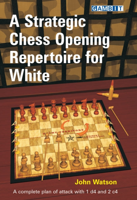 Strategic Chess Opening Repertoire For W