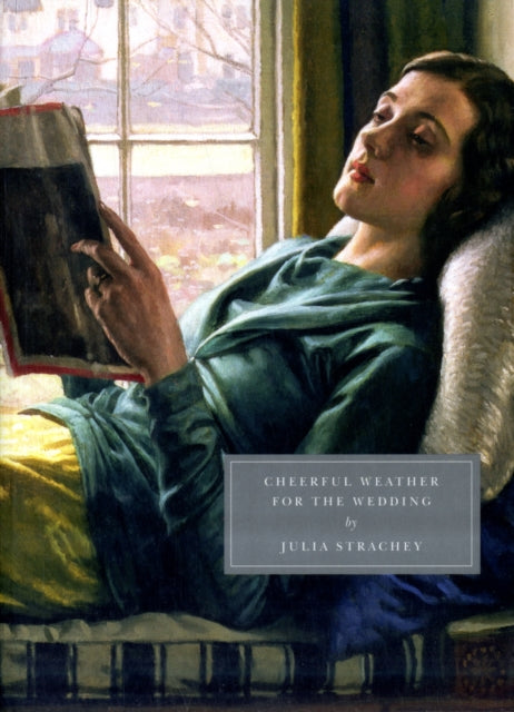 Cheerful Weather For The Wedding By Strachey, Julia