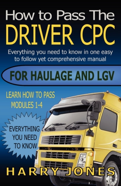 How To Pass The Driver Cpc By Jones, Harry